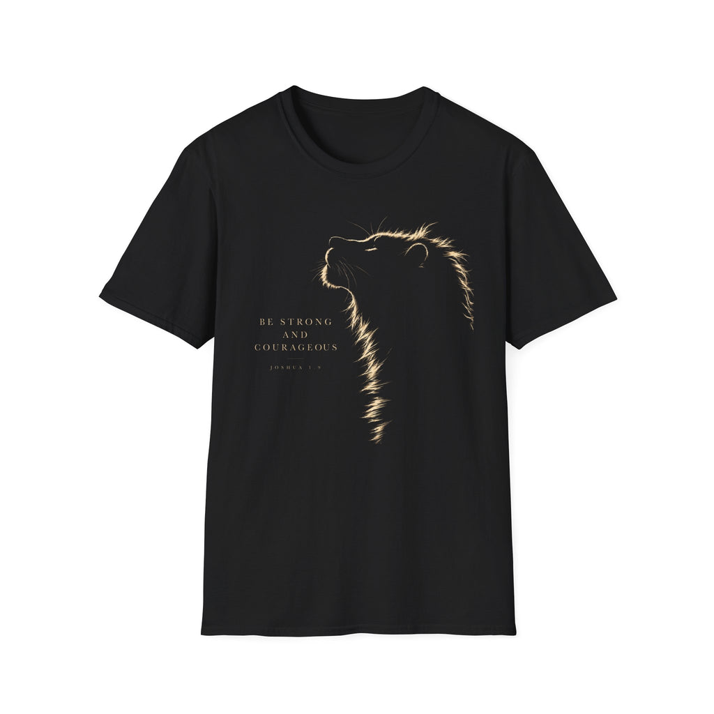 Be Strong & Courageous Lion T-Shirt