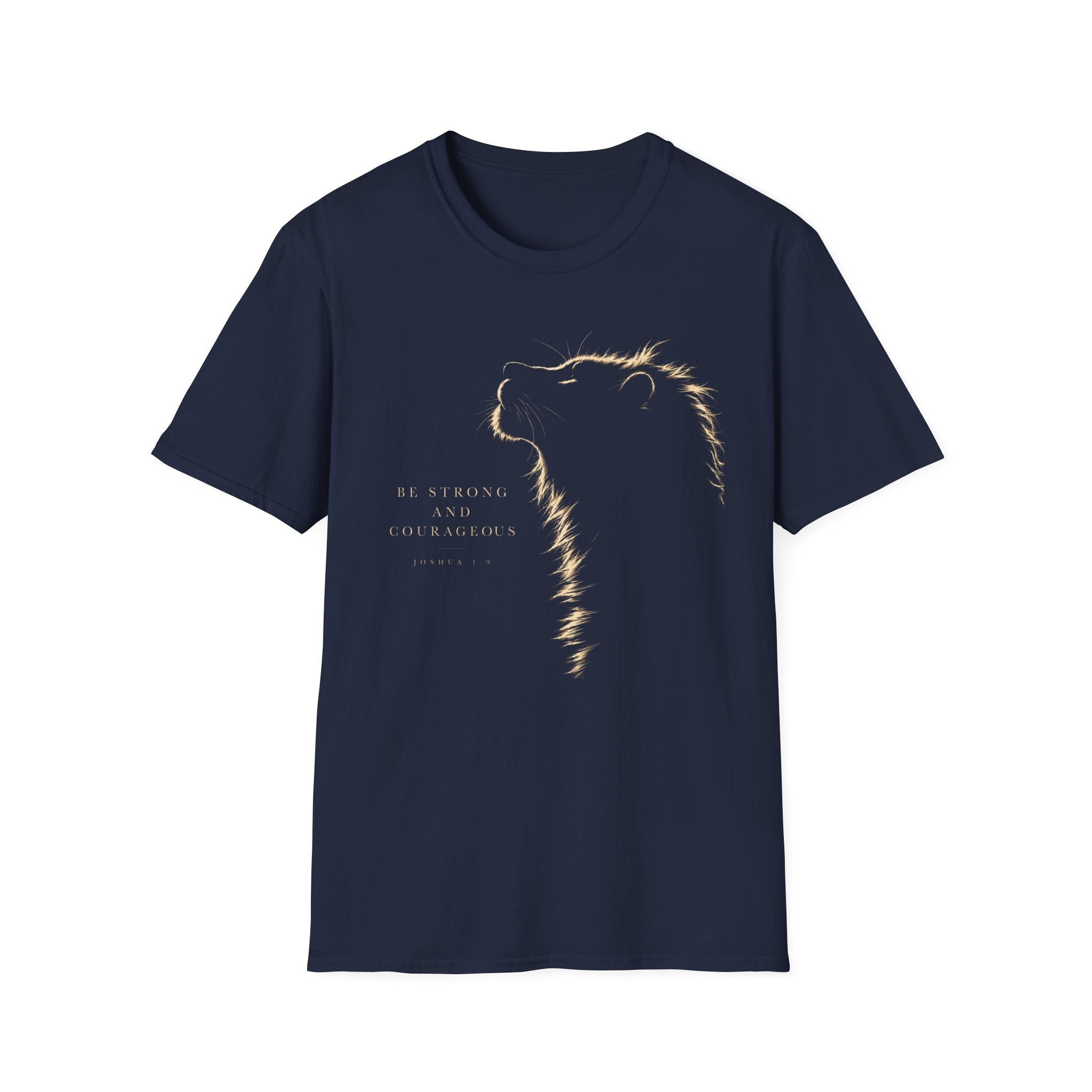 Be Strong & Courageous Lion T-Shirt